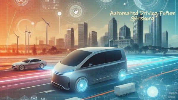 Automated Driving Forum Gothenburg